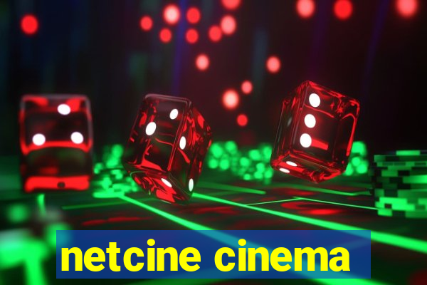 netcine cinema